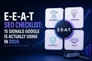 E-E-A-T SEO checklist showing experience, expertise, authority, and trust signals for ranking in Google 2026