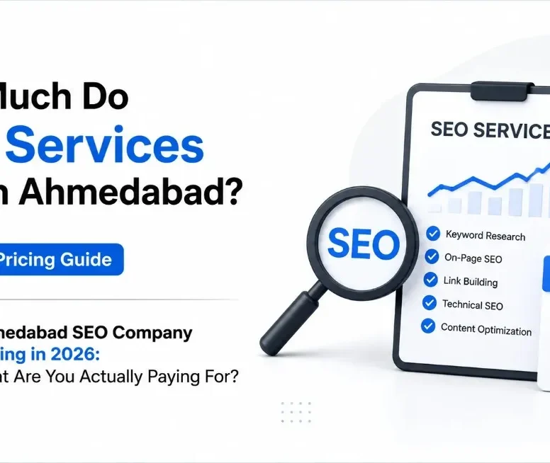 SEO services cost in Ahmedabad 2026 pricing guide