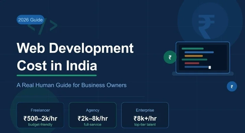 2026 guide: Web development cost in India — freelancer to enterprise hourly rates