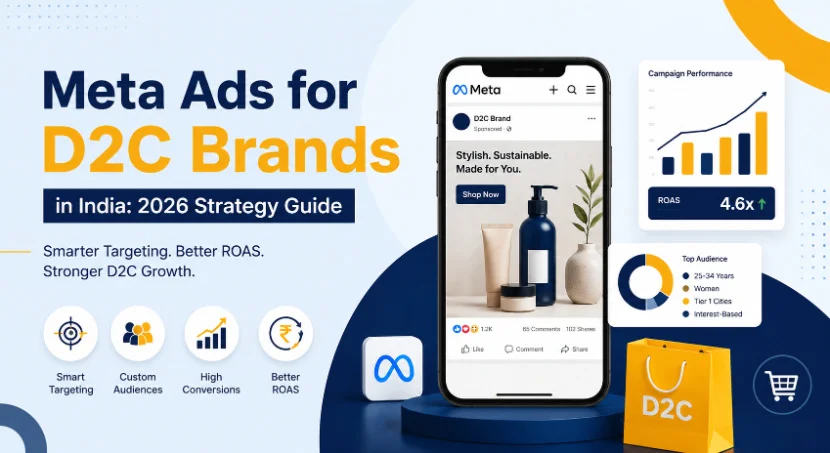 Meta Ads for D2C Brands in India: 2026 Strategy Guide cover image