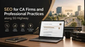 SEO for CA firms and professional practices along SG Highway, Ahmedabad