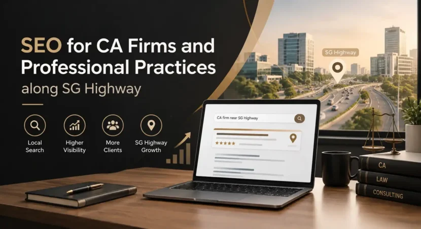 SEO for CA firms and professional practices along SG Highway, Ahmedabad