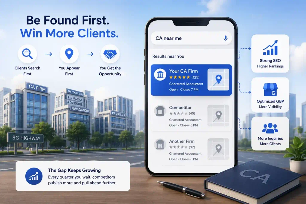 Local SEO for CA firms: rank first for "CA near me" searches in Ahmedabad