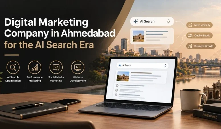 Digital marketing company in Ahmedabad for the AI search era